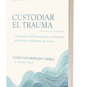 Pre-Order: Trauma Stewardship en español, Revised and Updated